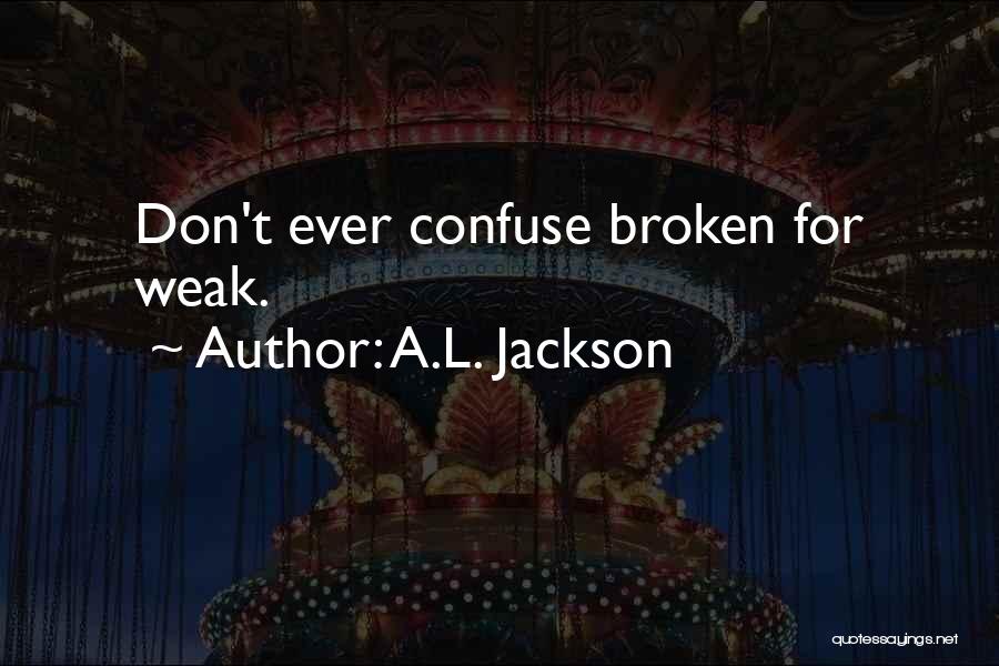 A.L. Jackson Quotes 1096785