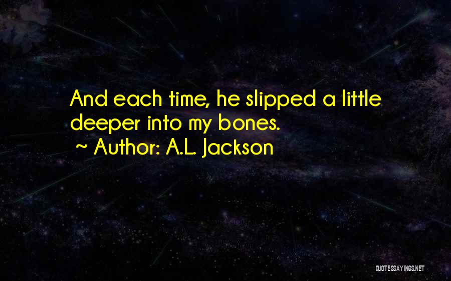 A.L. Jackson Quotes 116002