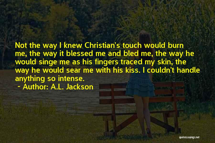 A.L. Jackson Quotes 1549926