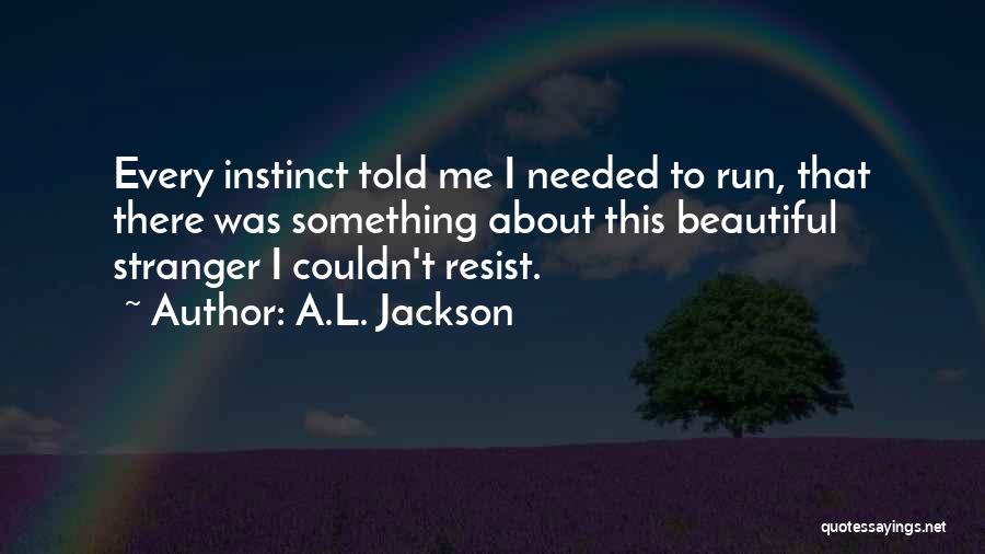 A.L. Jackson Quotes 2245265