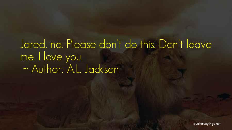 A.L. Jackson Quotes 291966