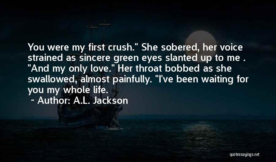 A.L. Jackson Quotes 295331