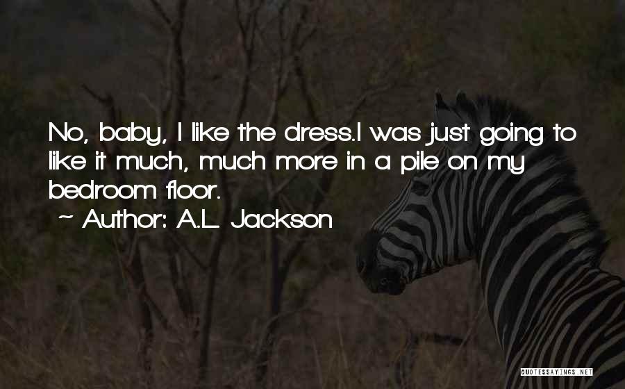 A.L. Jackson Quotes 406513