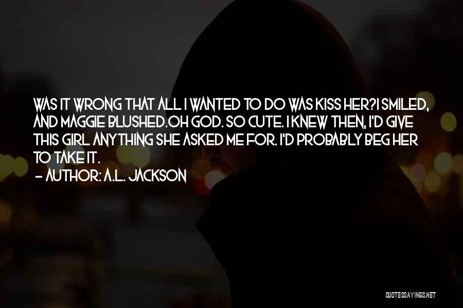 A.L. Jackson Quotes 548225