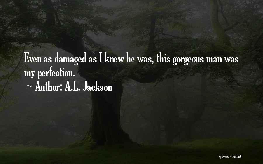 A.L. Jackson Quotes 619471