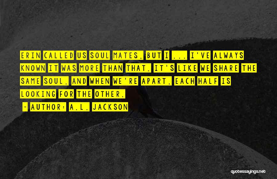 A.L. Jackson Quotes 635750