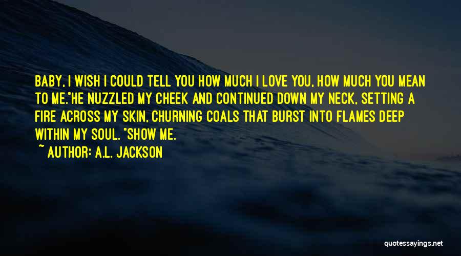 A.L. Jackson Quotes 695166