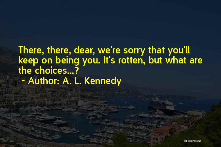 A. L. Kennedy Quotes 127776