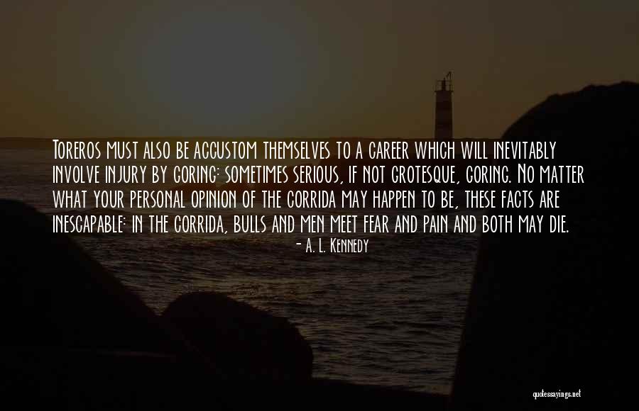 A. L. Kennedy Quotes 1413611