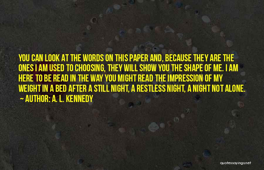 A. L. Kennedy Quotes 1747946