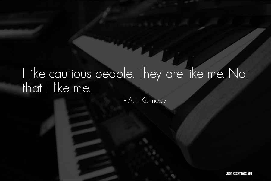 A. L. Kennedy Quotes 635385