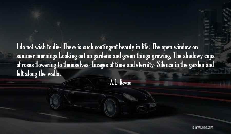 A. L. Rowse Quotes 279748 A. L. Rowse Quotes 279748