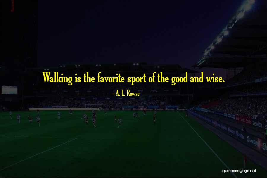 A. L. Rowse Quotes 548053
