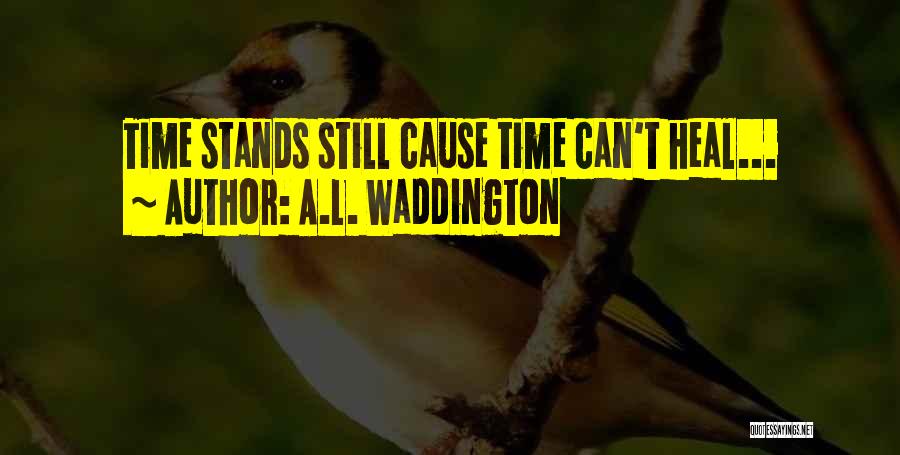 A.L. Waddington Quotes 339735