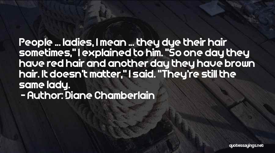 A Lady In Red Quotes By Diane Chamberlain