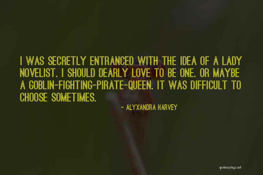 A Lady Should Quotes By Alyxandra Harvey