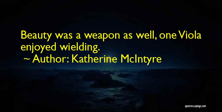 A Lady's Beauty Quotes By Katherine McIntyre