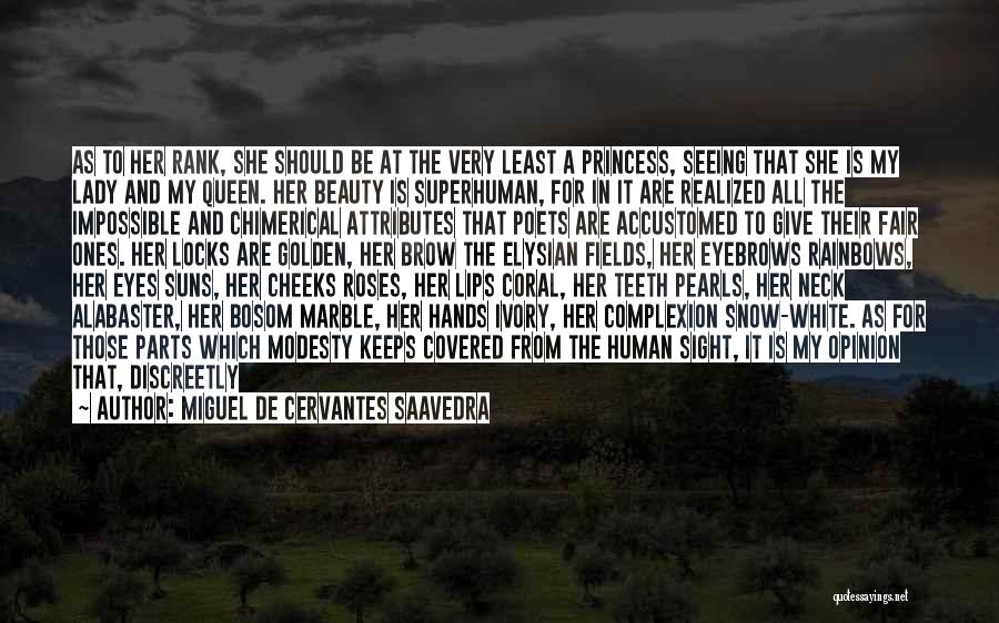 A Lady's Beauty Quotes By Miguel De Cervantes Saavedra