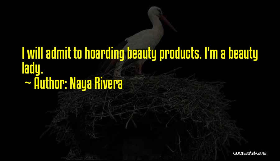 A Lady's Beauty Quotes By Naya Rivera