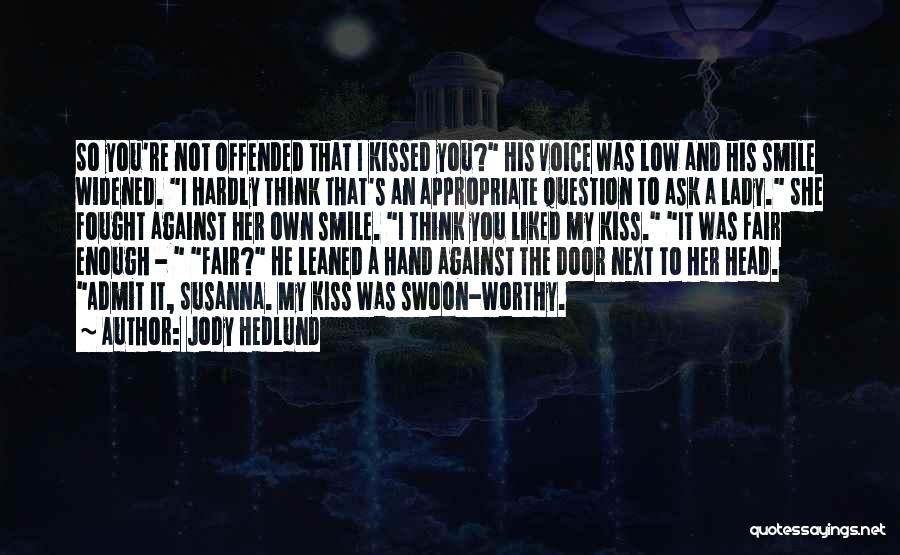 A Lady's Smile Quotes By Jody Hedlund