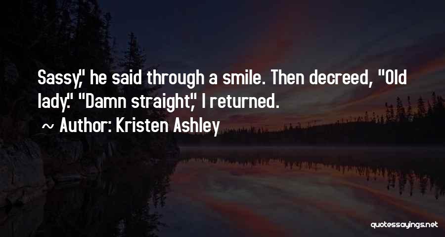 A Lady's Smile Quotes By Kristen Ashley