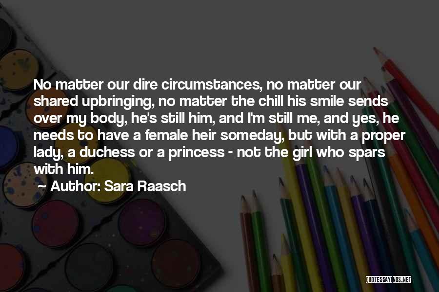 A Lady's Smile Quotes By Sara Raasch