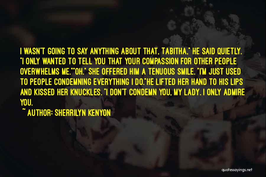 A Lady's Smile Quotes By Sherrilyn Kenyon