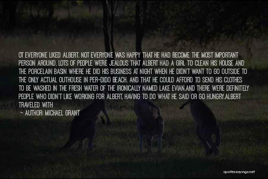 A Lake House Quotes By Michael Grant