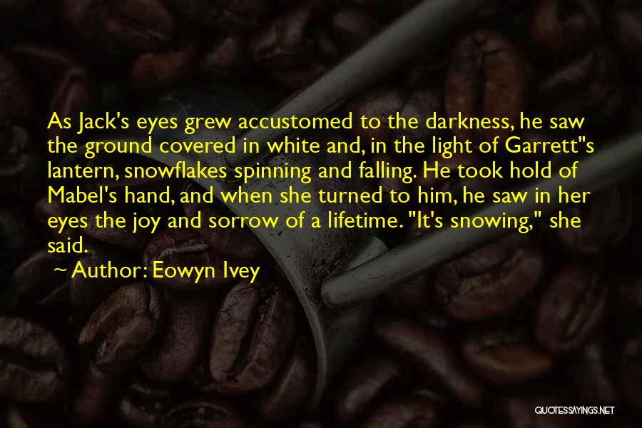 A Lantern In Her Hand Quotes By Eowyn Ivey