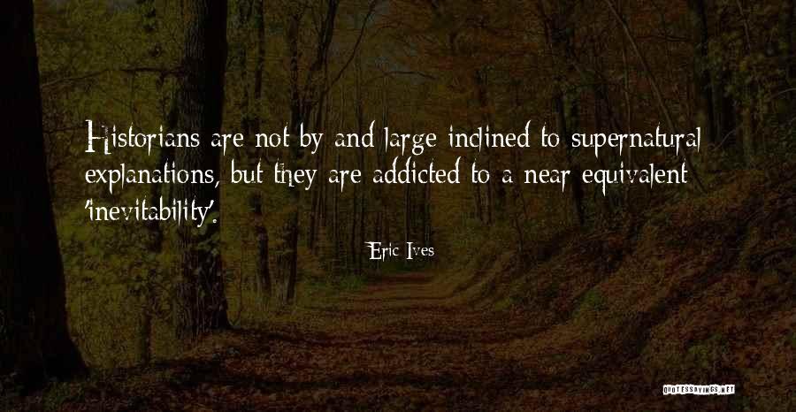 A Large Quotes By Eric Ives A Large Quotes By Eric Ives