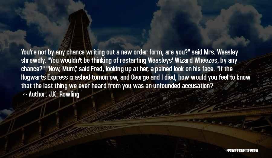 A Last Chance Quotes By J.K. Rowling