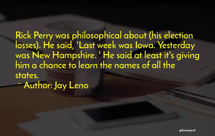 A Last Chance Quotes By Jay Leno