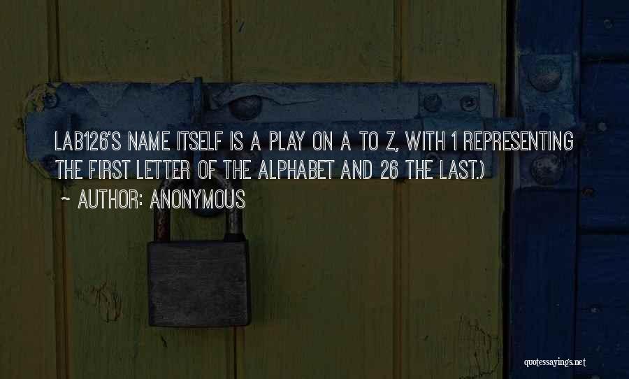 A Last Name Quotes By Anonymous