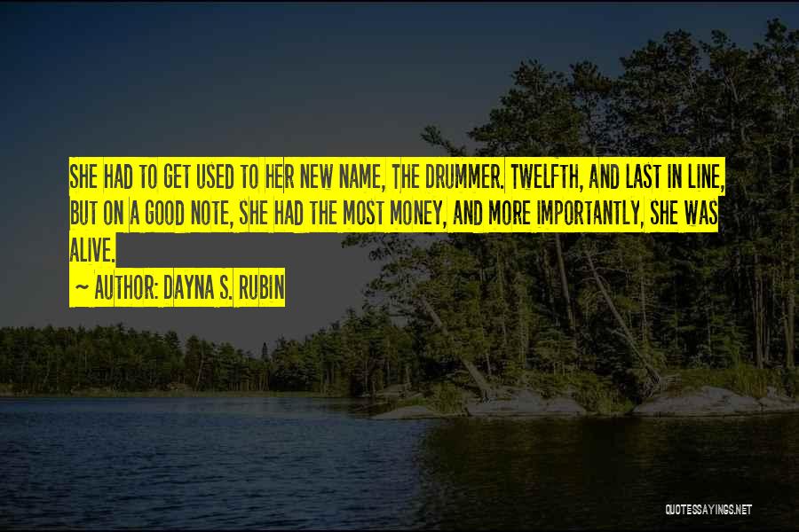 A Last Name Quotes By Dayna S. Rubin