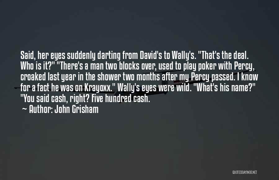 A Last Name Quotes By John Grisham