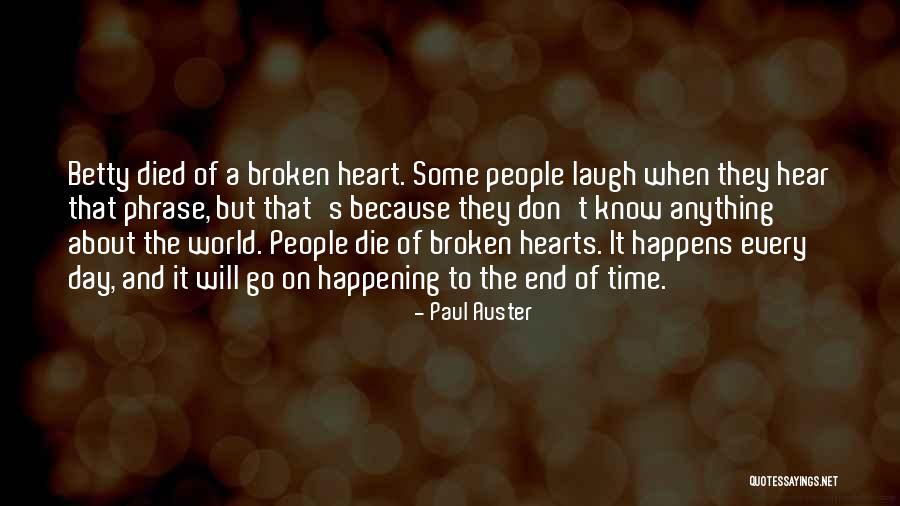 A Laugh A Day Quotes By Paul Auster A Laugh A Day Quotes By Paul Auster