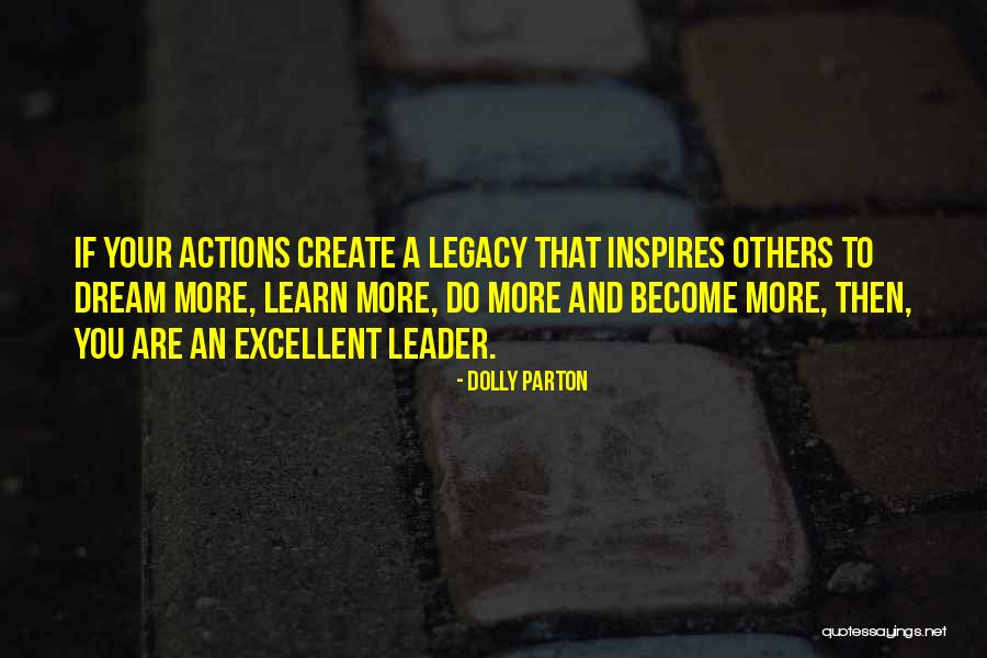 A Leader Inspires Quotes By Dolly Parton A Leader Inspires Quotes By Dolly Parton