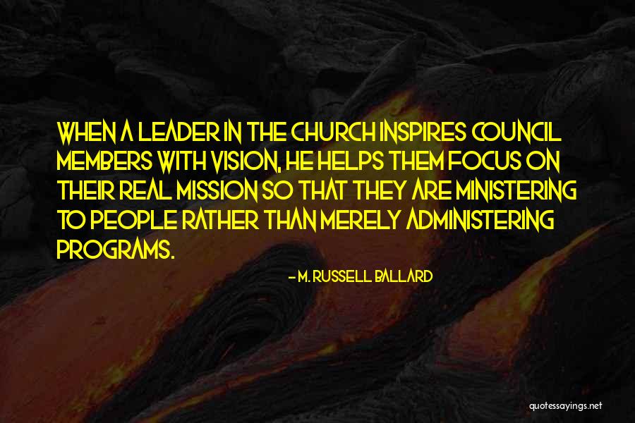 A Leader Inspires Quotes By M. Russell Ballard A Leader Inspires Quotes By M. Russell Ballard