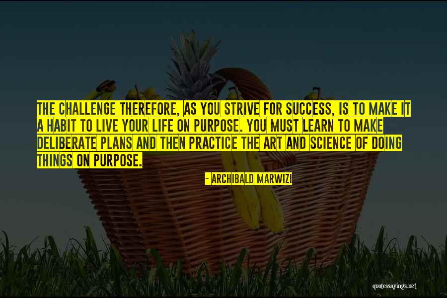 A Leadership Quotes By Archibald Marwizi