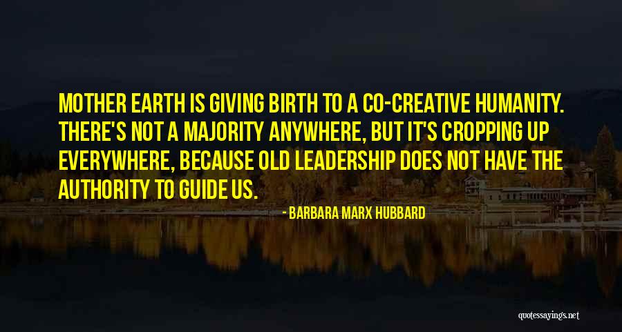 A Leadership Quotes By Barbara Marx Hubbard