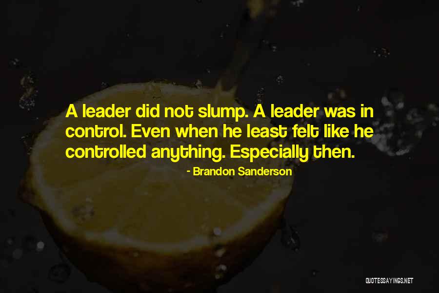 A Leadership Quotes By Brandon Sanderson