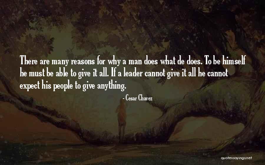 A Leadership Quotes By Cesar Chavez