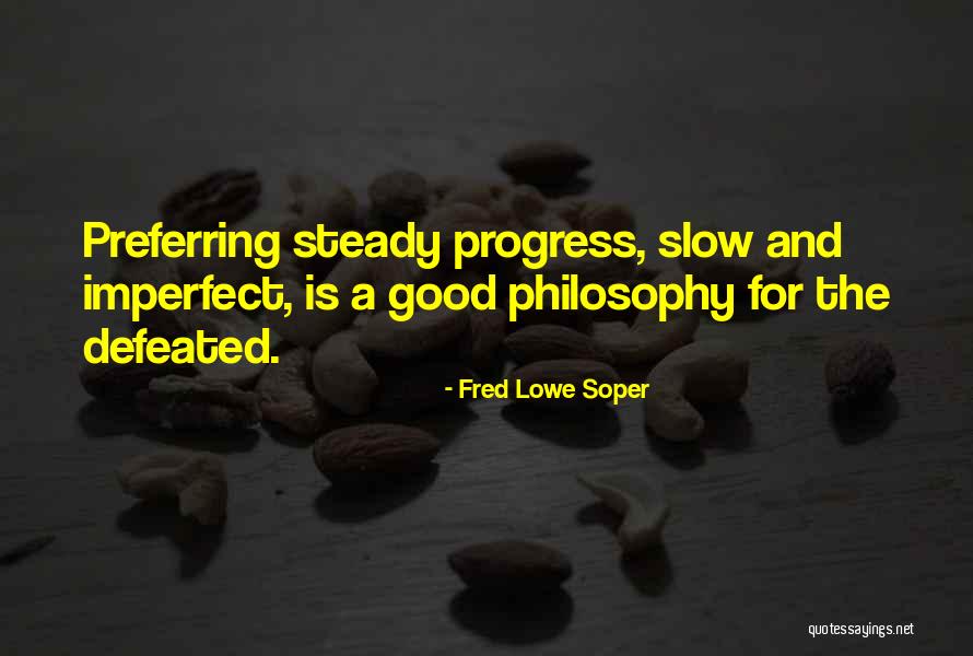 A Leadership Quotes By Fred Lowe Soper