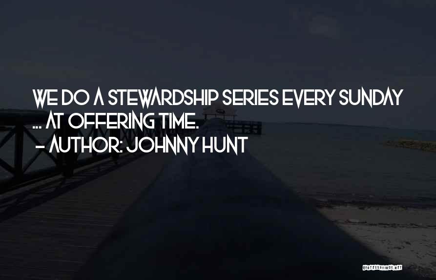 A Leadership Quotes By Johnny Hunt