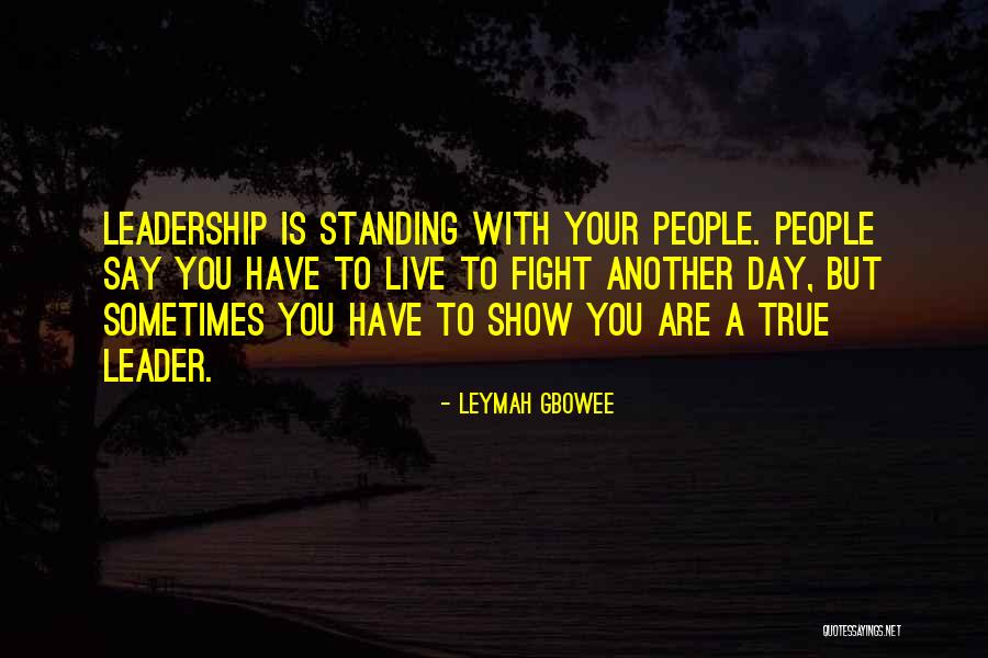 A Leadership Quotes By Leymah Gbowee