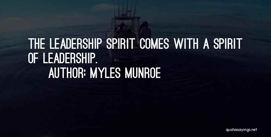 A Leadership Quotes By Myles Munroe