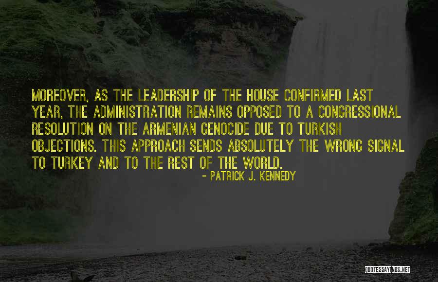 A Leadership Quotes By Patrick J. Kennedy