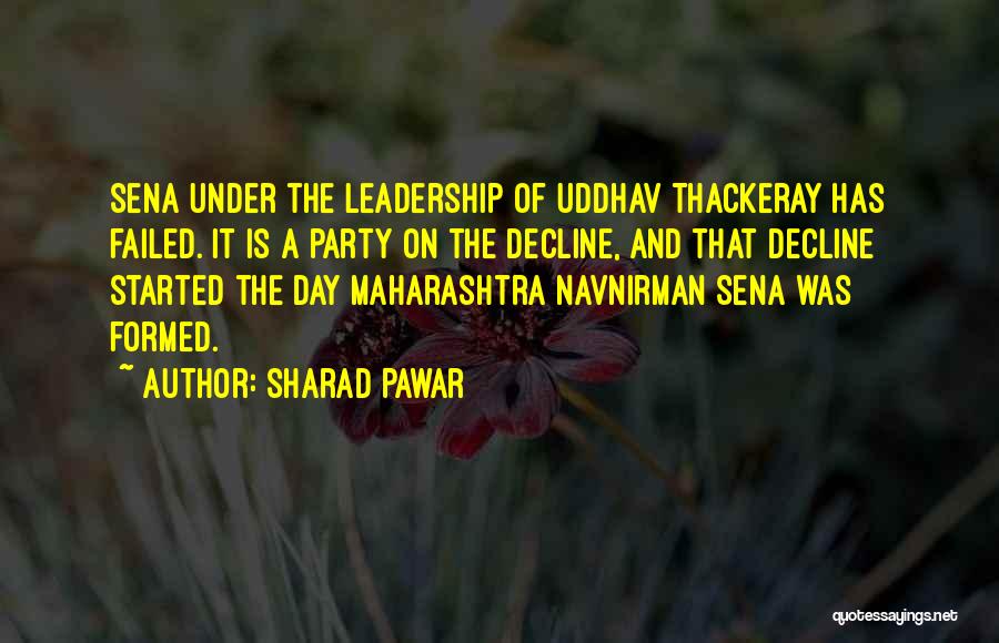 A Leadership Quotes By Sharad Pawar