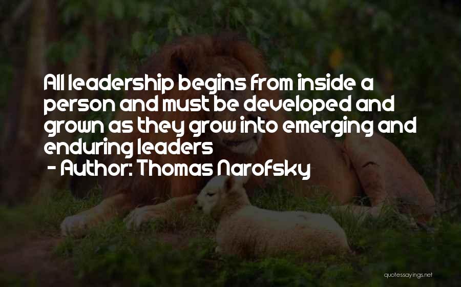 A Leadership Quotes By Thomas Narofsky