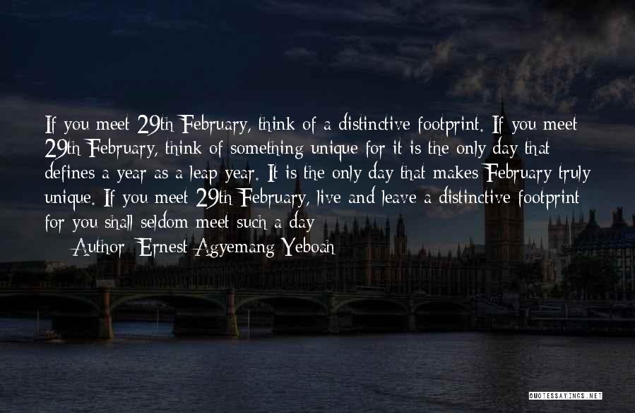 A Leap Year Quotes By Ernest Agyemang Yeboah